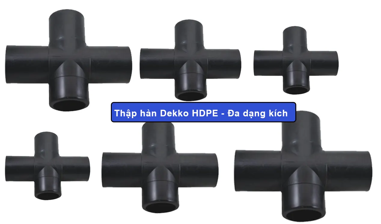 Thập hàn Dekko HDPE - Đa dạng kích thupcws