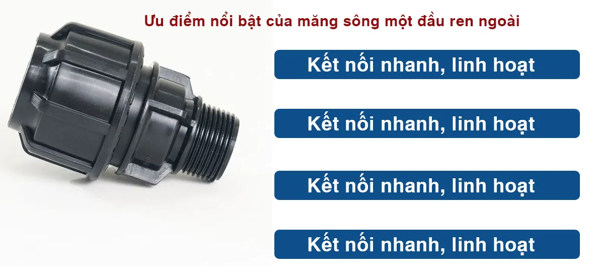 Ưu điểm nổi bật của măng sông một đầu ren ngoài