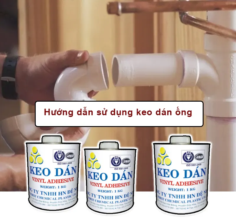 Hướng dẫn sử dụng keo dán ống nhựa Đệ Nhất
