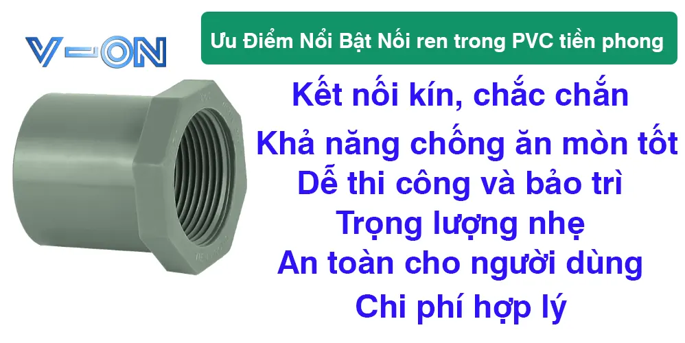 Ưu Điểm Nổi Bật Nối ren trong PVC tiền phong
