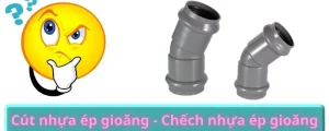 Cút nhựa ép gioăng