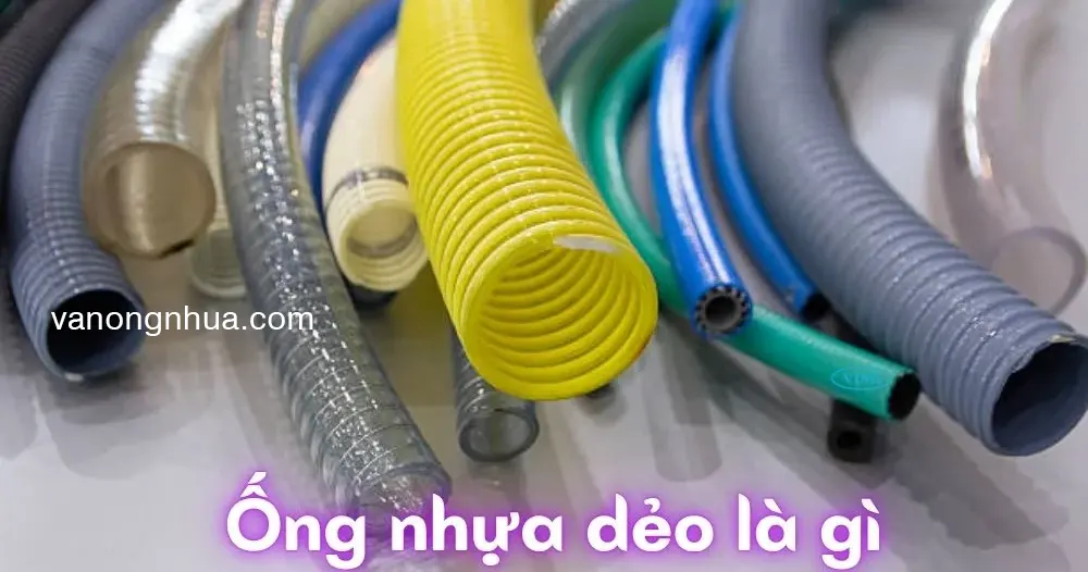  Ống nhựa dẻo