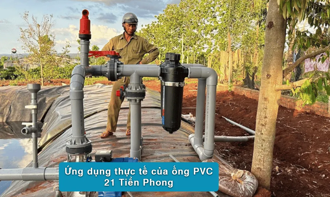 Ứng dụng thực tế của ống PVC 21 Tiền Phong