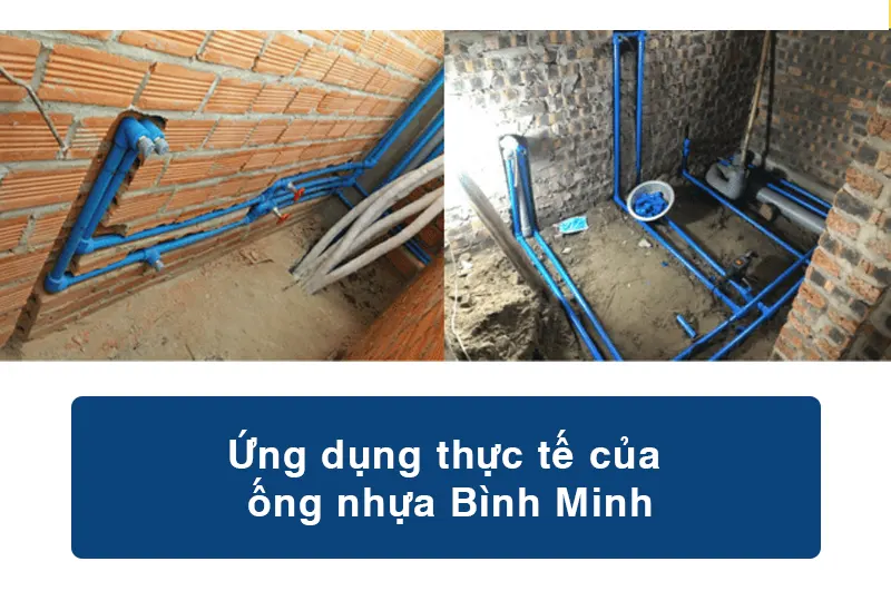 Ứng dụng thực tế của ống nhựa Bình Minh