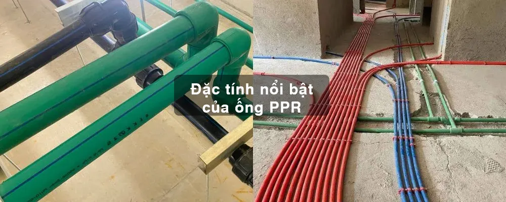 Đặc tính nổi bật của ống PPR